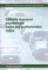 Základy dopravní psychologie nejen pro profesionální řidiče