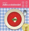 Učíme se: jídlo a stolování