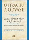 O strachu a odvaze