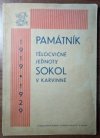 Památník tělocvičné jednoty Sokol v Karvinné 1919-1929