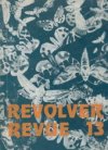 Revolver Revue 13