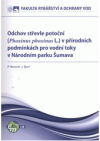 Odchov střevle potoční (Phoxinus phoxinus L.) v přírodních podmínkách pro vodní toky v Národním parku Šumava