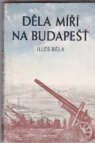 Děla míří na Budapešť