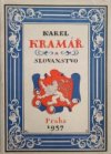 Karel Kramář a Slovanstvo