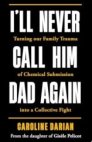 I'll Never Call Him Dad Again