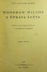 Woodrow Wilson a úprava světa