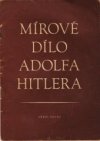 Mírové dílo Adolfa Hitlera