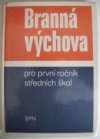 Branná výchova pro 1. ročník středních škol