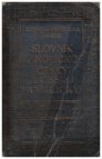 Slovník anglicko-český s připojenou výslovností všech slov a se zvláštním zřetelem k anglickým rčením a vazbám, jakož i k potřebám obchodní korespondence