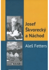 Josef Škvorecký a Náchod