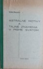 Astrálne motívy a tajné znamenia v písme svätom