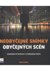 Neobyčejné snímky obyčejných scén