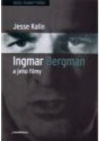 Ingmar Bergman a jeho filmy