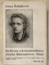 Ze života a korespondence Otylie Sklenářové-Malé