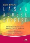 Láska, agrese, deprese 