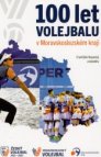 100 let volejbalu v Moravskoslezském kraji