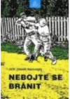 Nebojte se bránit