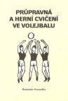 Průpravná a herní cvičení ve volejbalu I.