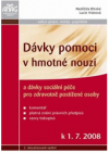 Dávky pomoci v hmotné nouzi a dávky sociální péče pro zdravotně postižené osoby