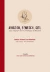 Avigdor, Benesch, Gitl. Juden in Böhmen, Mähren und Schlesien im Mittelalter