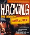 Hacking bez tajemství: Java a J2EE