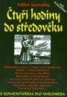 Čtyři hodiny do středověku