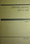Základy úpravy uhlí a rudy