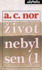 Život nebyl sen