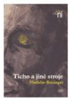 Ticho a jiné stroje