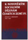 K novověkým sociálním dějinám českých zemí IV.