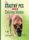 Šťastný pes aneb cvičíme hlavou