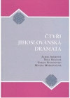 Čtyři jihoslovanská dramata