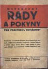 Osvědčené rady a pokyny pro praktickou domácnost
