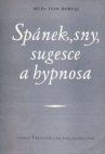 Spánek, sny, sugesce a hypnosa