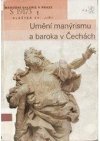 Umění manýrismu a baroka v Čechách