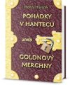Pohádky v Hantecu aneb Goldnový Merchny
