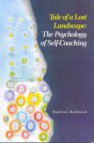 Tale of a Lost Landscape: The Psychology of Self-Coaching