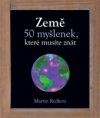 Země - 50 myšlenek, které musíte znát