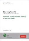 Aktuální otázky sociální politiky – teorie a praxe
