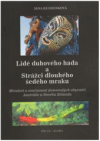 Lidé duhového hada a Strážci dlouhého šedého mraku