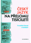 Český jazyk na přelomu tisíciletí