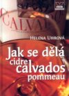 Jak se dělá cidre, calvados, pommeau