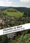 Městečka na dlani - Královéhradecký kraj