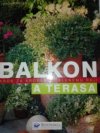 Balkon a terasa