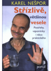 Střízlivě, většinou vesele