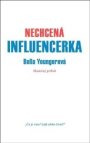 Nechcená influencerka