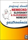 Nemecko/slovenský a slovensko/nemecký profesný slovník gastronómia