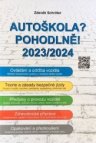 Autoškola? Pohodlně! 2023/2024