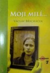 Moji milí--