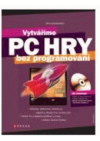 Vytváříme PC hry bez programování